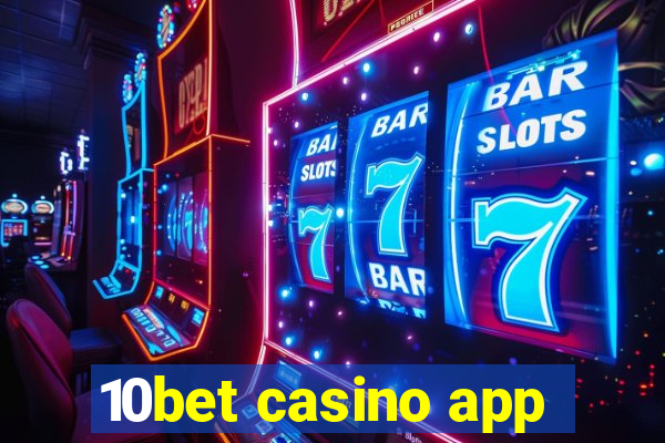 10bet casino app